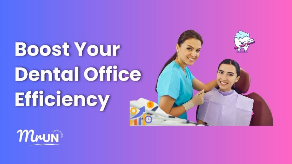 Boost Your Dental Office Efficiency