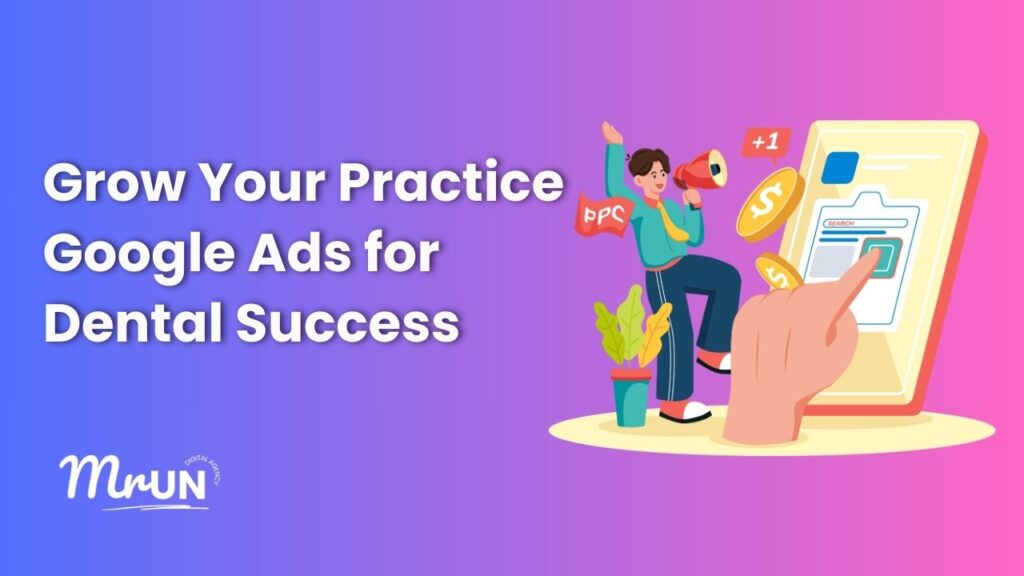 Google Ads for Dental Success