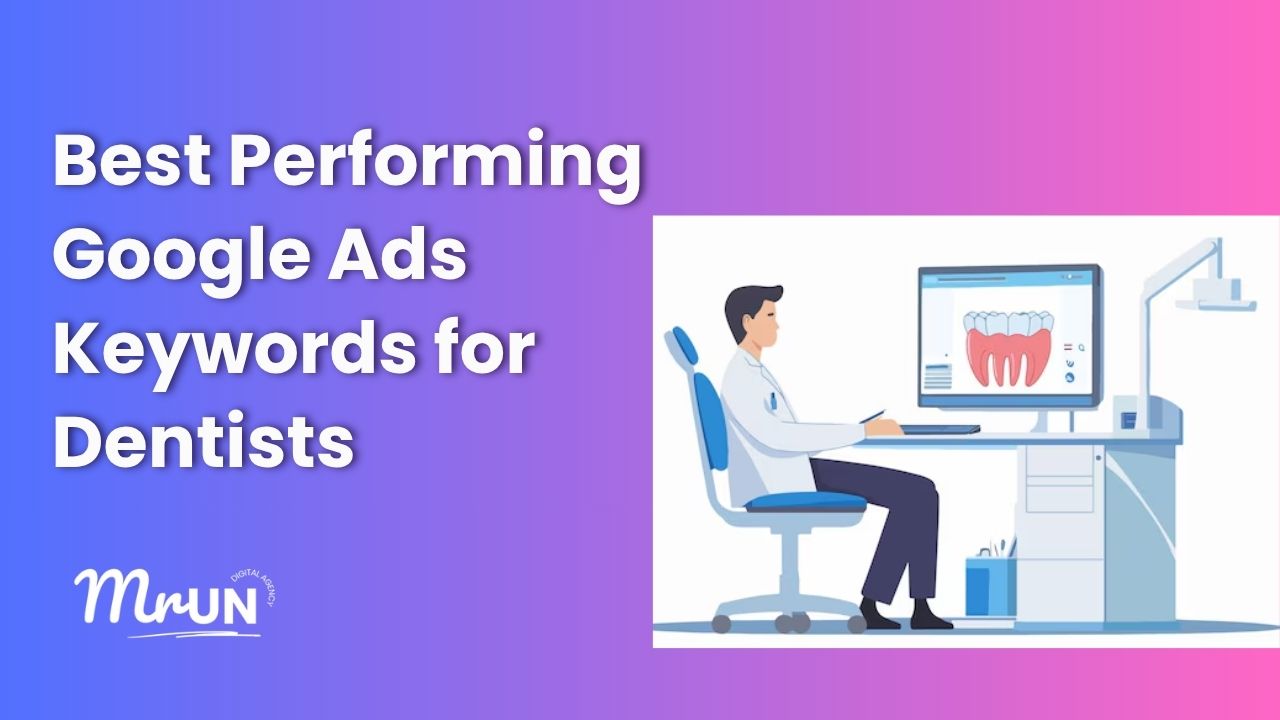 Best Performing Google Ads Keywords for Dentists