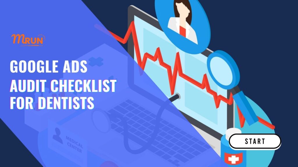 Google Ads Audit Checklist for Dentists